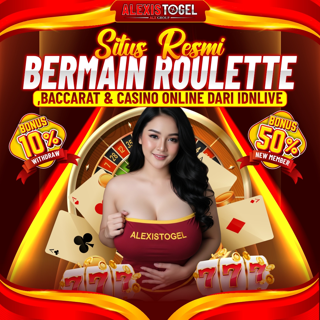 ALEXISTOGEL | Situs Resmi Bermain Roulette, Baccarat & Casino Online dari IDNLive